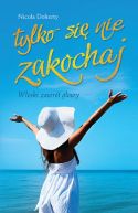 Okładka - Tylko się nie zakochaj