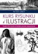 Okadka - Kurs rysunku i ilustracji. Poradnik dla artystw na kadym poziomie zaawansowania