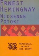 Okładka ksiązki - Wiosenne potoki: Romantyczna opowieść ku czci przemijania wielkiej rasy