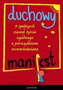 Okadka ksizki - Duchowy manifest. 9 spjnych zasad ycia zgodnego z porzdkiem wszechwiata
