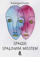 Okadka -  Spacer spalonym mostem