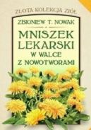 Okadka ksizki - Mniszek lekarski w walce z nowotworami