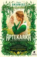 Ok�adka - Aptekarka. Saga Rodu Tyszkowskich. Tom 1