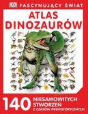 Okładka - Atlas dinozaurów. 140 fascynujących stworzeń z czasów prehistorycznych