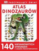 Okadka - Atlas dinozaurw. 140 fascynujcych stworze z czasw prehistorycznych