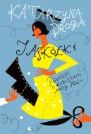 Okadka ksiki - Jaskki. Powie o kobietach mody PRL-u