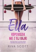 Okadka ksizki - Ella Kopciuszek nie z tej bajki