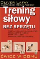 Okładka książki - Trening siłowy bez sprzętu
