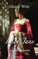Okadka ksizki - Lady Jane. Niewinna zdrajczyni