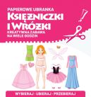 Okładka - Papierowe ubranka. Księżniczki i wróżki