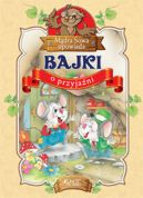 Okadka ksizki - Bajki o przyjani z serii: Mdra Sowa opowiada