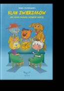 Ok�adka ksi�zki - Klan zwierzak�w. Jak razem mo�emy osi�gn�� wi�cej