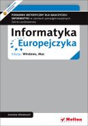 Okładka - Informatyka Europejczyka. Poradnik metodyczny dla nauczycieli informatyki w szkołach ponadgimnazjalnych. Zakres podstawowy. Edycja: Windows, Mac