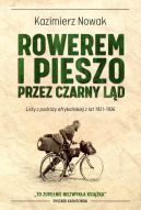 Okładka książki - Rowerem i pieszo przez Czarny Ląd. Listy z podróży afrykańskiej z lat 1931-1936