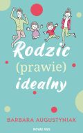 Okadka -  Rodzic (prawie) idealny