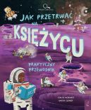 Okadka ksizki - Modzi Odkrywcy. Jak przetrwa na Ksiycu