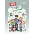 Ok�adka - Jak przekona� tat� do nowego zwierz�tka