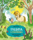 Okładka - Tyldzia i Cynamonka. Moja przyjaciółka Cynamonka