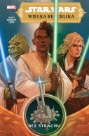 Okadka ksizki - Star Wars Wielka Republika. Bez strachu. Tom 1