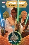 Okadka ksizki - Star Wars Wielka Republika. Bez strachu. Tom 1