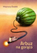 Ok�adka - Arbuz na gor�co