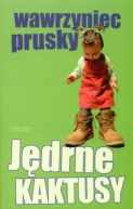Okładka książki - Jędrne kaktusy