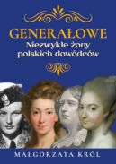 Okadka - Generaowe. Niezwyke ony polskich przywdcw 