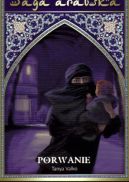 Okadka - Saga arabska tom 20. Porwanie