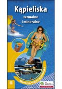 Okadka ksizki - Kpieliska termalne i mineralne. Sowacja, Wgry oraz Polska. Wydanie 2