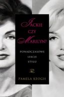 Ok�adka - Jackie czy Marilyn? Ponadczasowe lekcje stylu