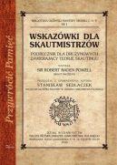 Okadka ksizki -  Wskazwki dla skautmistrzw. Podrcznik dla druynowych zawierajcy teori skautingu