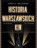 Okładka - Historia warszawskich kin