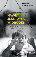 Okadka ksizki - Nawet jeli umr w drodze