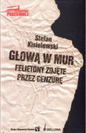Okadka ksizki - Gow w mur. Felietony zdjte przez cenzur