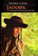 Ok�adka - Janosik. Prawdziwa historia karpackiego zb�ja