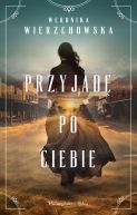Ok�adka ksi�zki - Przyjad� po ciebie