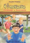 Okadka ksizki - 4 1/2 przyjaciela i krokodyl w Internecie