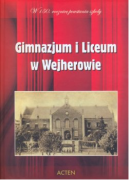 Ok�adka - Gimnazjum i Liceum w Wejherowie : W 150. rocznic� powstania szko�y