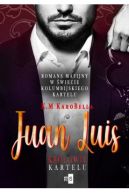 Okładka ksiązki - Juan Luis. Królowie kartelu