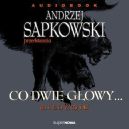Okładka - Co dwie głowy. Audiobook