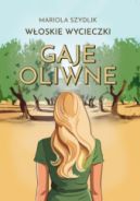 Ok�adka ksi�zki - W�oskie wycieczki. Gaje oliwne