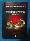 Ok�adka - Kl�twy, mikroby i uczeni. Tom 3. Ostatni krzy�owiec Europy
