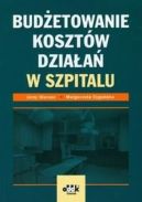 Ok�adka - Bud�etowanie koszt�w dzia�a� w szpitalu
