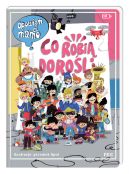 Okadka - Opowiem ci, mamo, co robi doroli