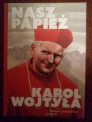 Okadka - Nasz Papie Karol Wojtya