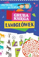 Ok�adka ksi�zki - BYSTRZAKI DO DZIE�A Gruba ksi�ga �amig��wek