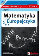 Ok�adka ksi�zki - Matematyka Europejczyka. Zeszyt �wicze� dla gimnazjum. Klasa 3. Cz�� 1