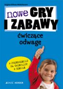 Okładka książki - Nowe gry i zabawy ćwiczące odwagę