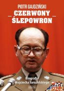 Okładka - Czerwony Ślepowron. Biografia Wojciecha Jaruzelskiego