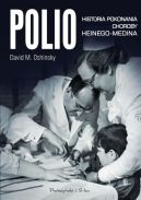 Ok�adka - Polio. Historia pokonania choroby Heinego-Medina